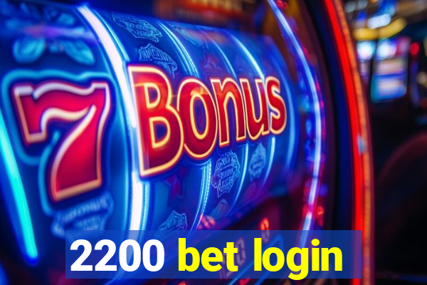 2200 bet login